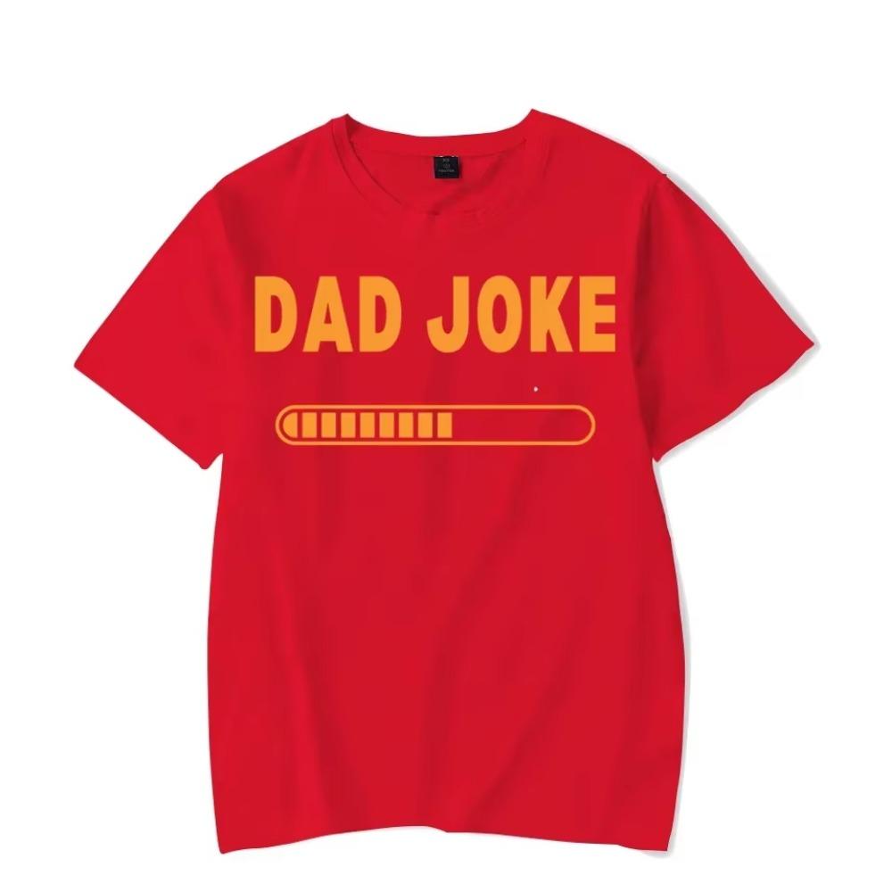 Men's Street T-shirt Summer Men's Dad Joke Loading Printing Short Sleeve Tops Fashion T Shirt Oversized Tee Shirt Men Clothing