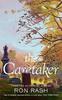 The Caretaker by Ron Rash Hardback Book 9781805301653