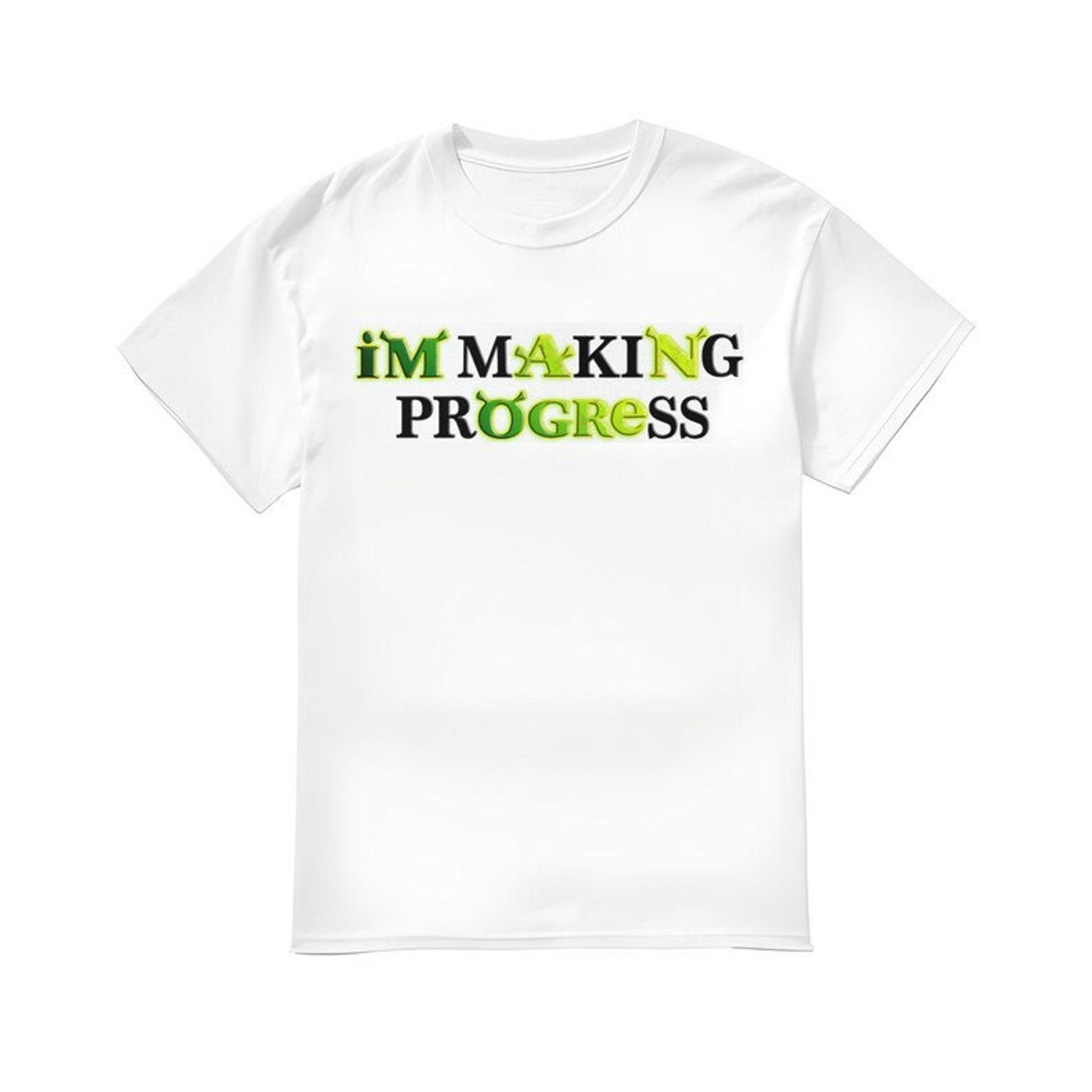 I m Making Progress Shirt 3XL