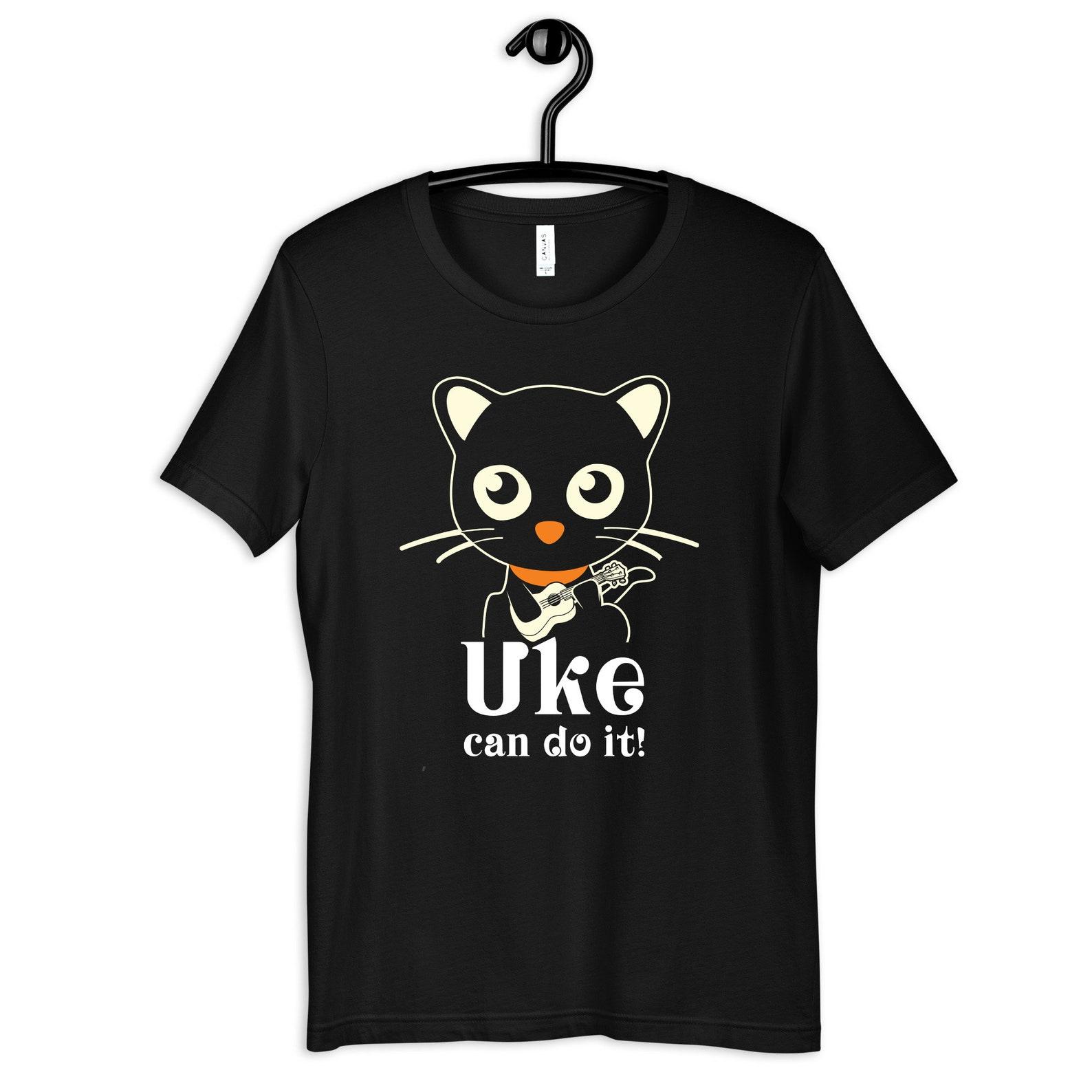 Cat Ukulele Shirt, Funny Uke Can Do It T-Shirt, Ukuleles Gift, T-shirt,T-shirt, T-shirt, Kids TShirt, Womens Tee S