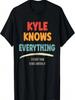 Kyle Sait Tout Nom Kyle T-Shirt
