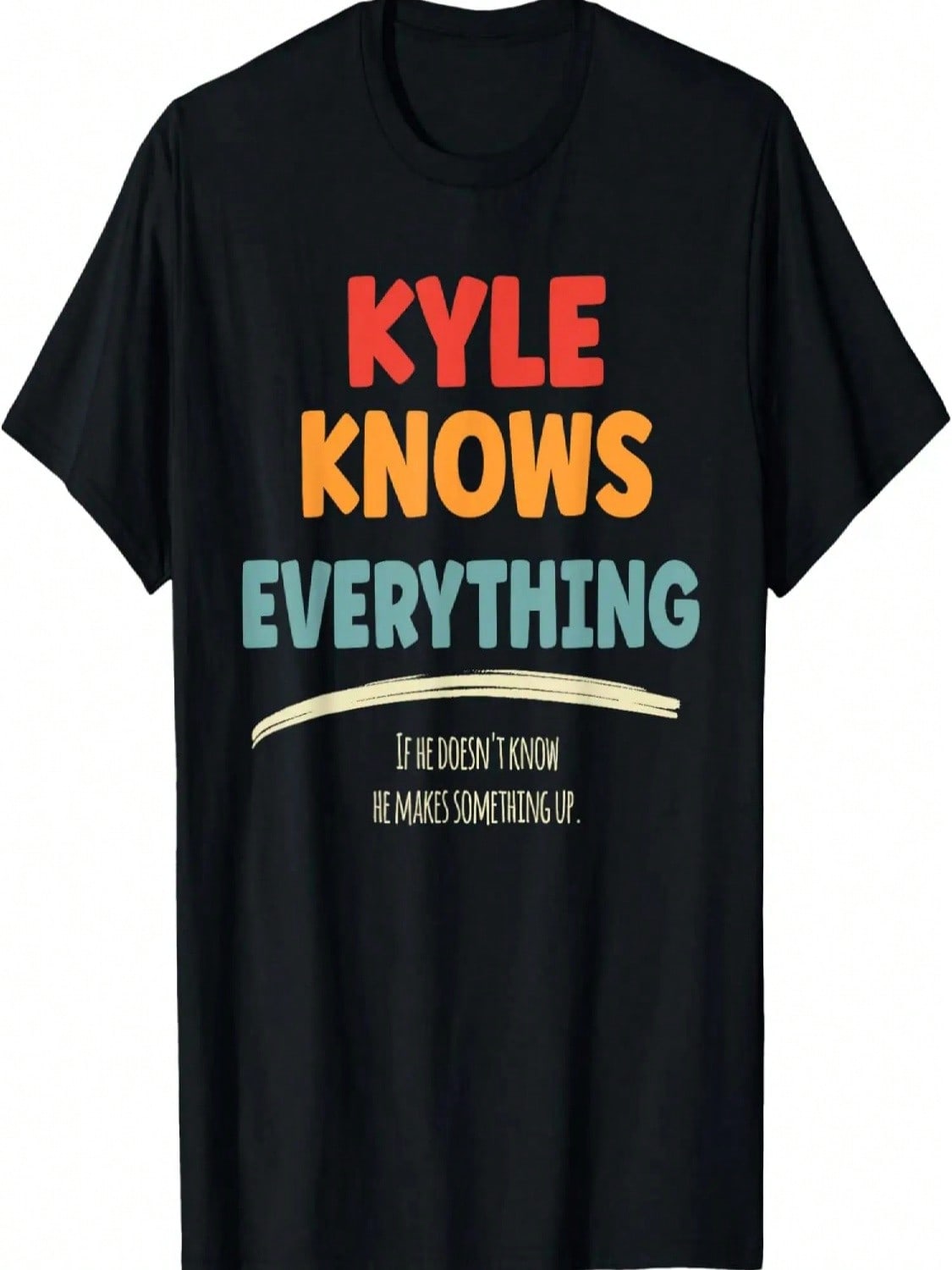 Kyle Knows Everything Name Kyle T-Shirt S разноцветный