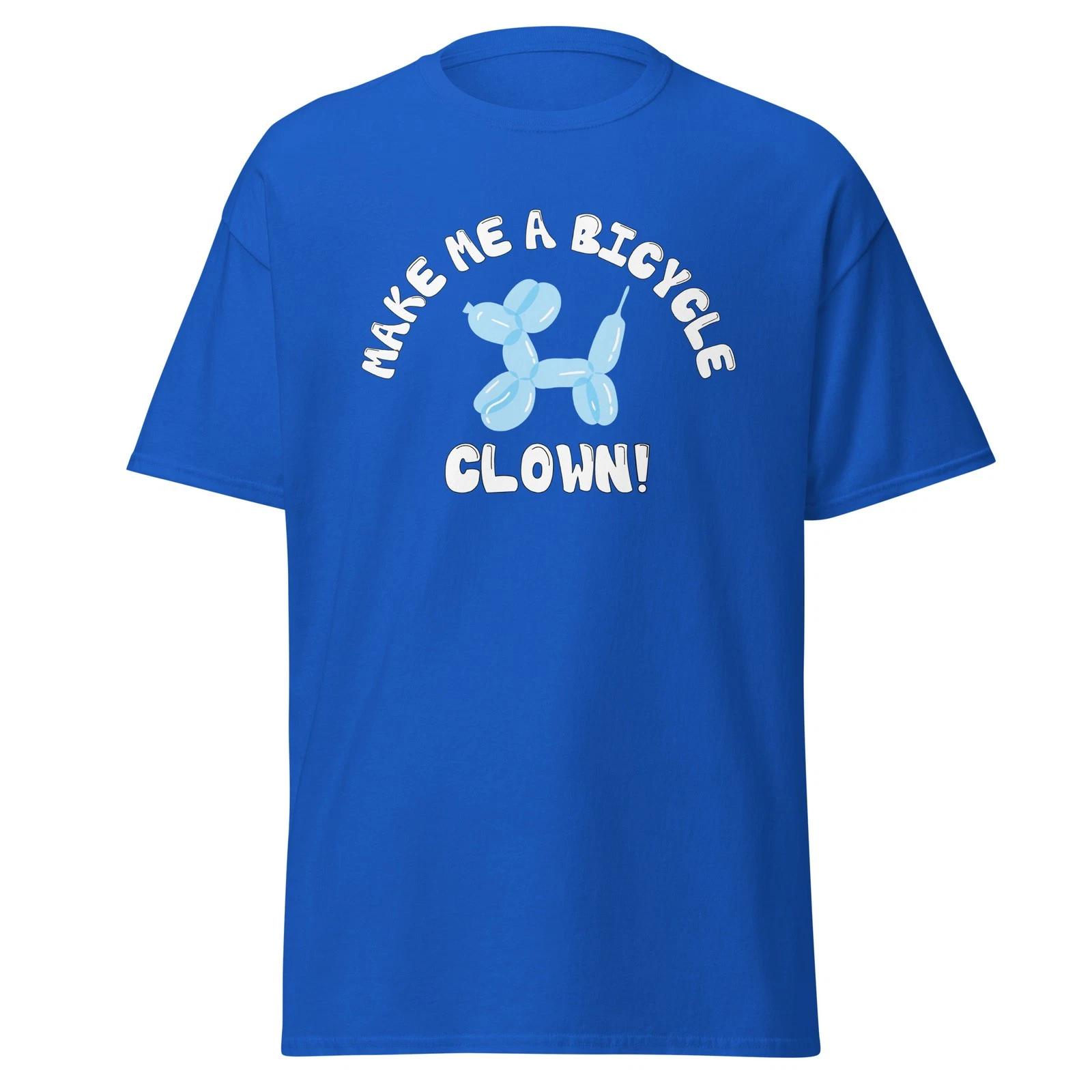 Make Me A Bicycle Clown! Wedding Crashers Movie Quote Shirt, Unisex L
