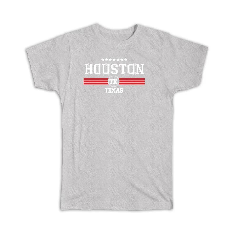 Gift T-Shirt : Houston Texas TX USA United States 4XL