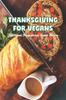 The Thanksgiving for Vegans : Traditional Thanksgiving Vegan Recipes Book