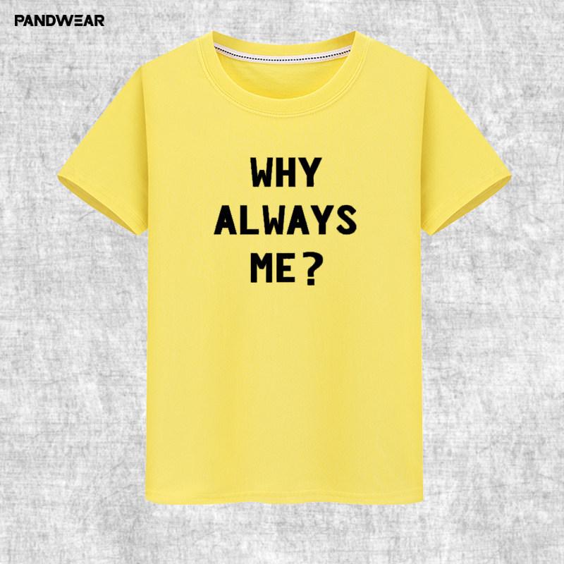 ¿Por qué Siempre Yo Algodón Estampado Personalizado Cuello Redondo Manga Corta Verano Nuevo Unisex y Moda Femenina Holgada Moderna Camiseta