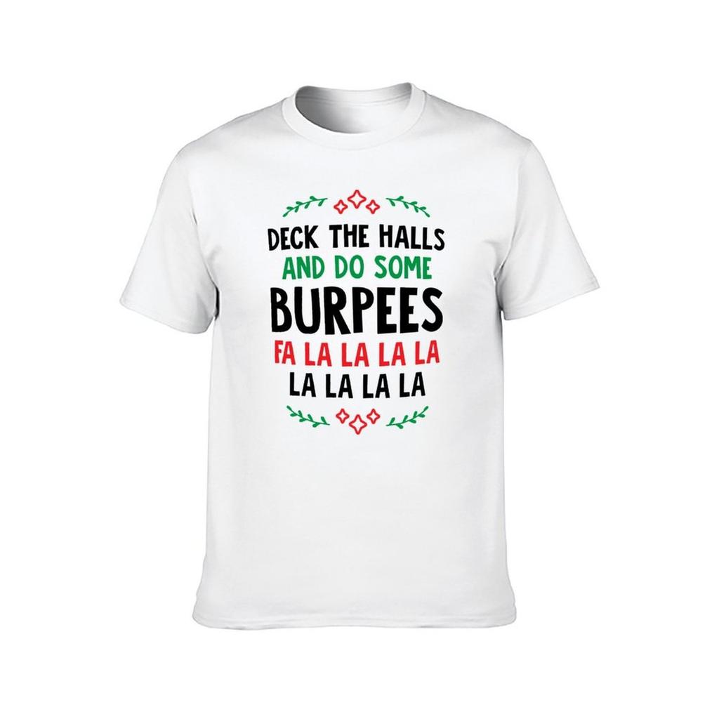 Deck The Halls And Do Some Burpees V2 (Christmas Gym Workout) T-Shirt Big Size Short Sleeve Casual Top