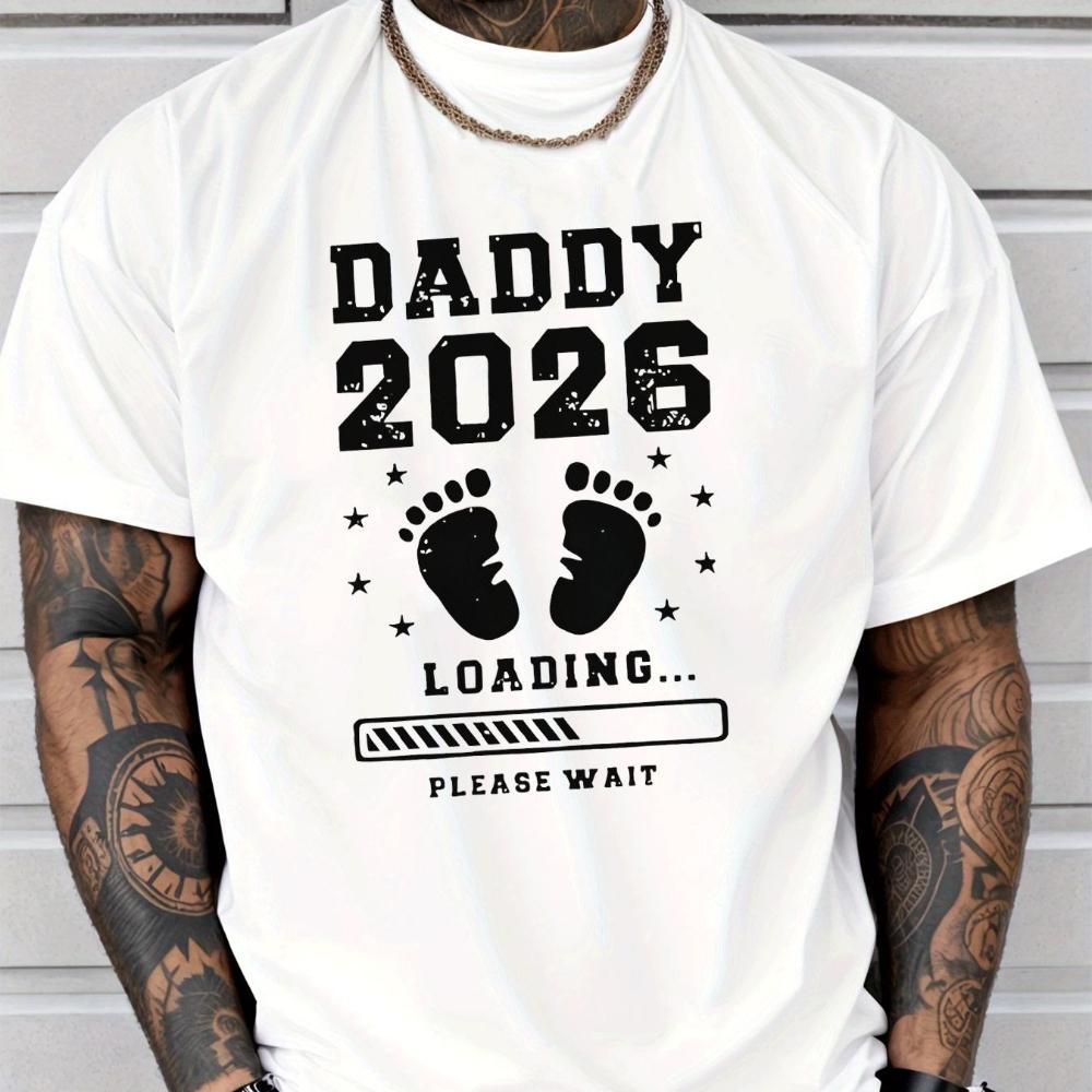 Daddy 2026 Loading Print Tshirt Footprints Stars Loading Bar Pattern Shirt Expecting Fathers New Dad Announcement Gift Tshirt S