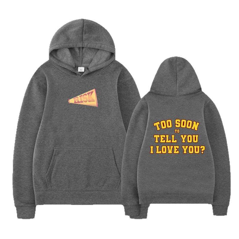 Risk Too Soon To Tell You I Love You Hoodies Gracie Ab Ram Long Sleeve Sweatshirts Women Harajuku Streetwear Sudaderas