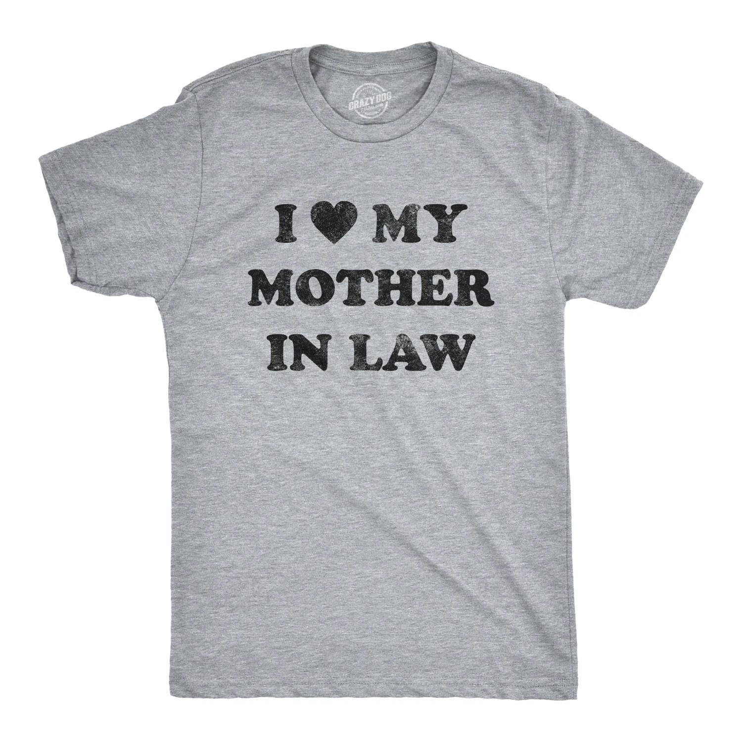 Mens I Love My Mother In Law T Shirt Funny Family Tee XXXXL