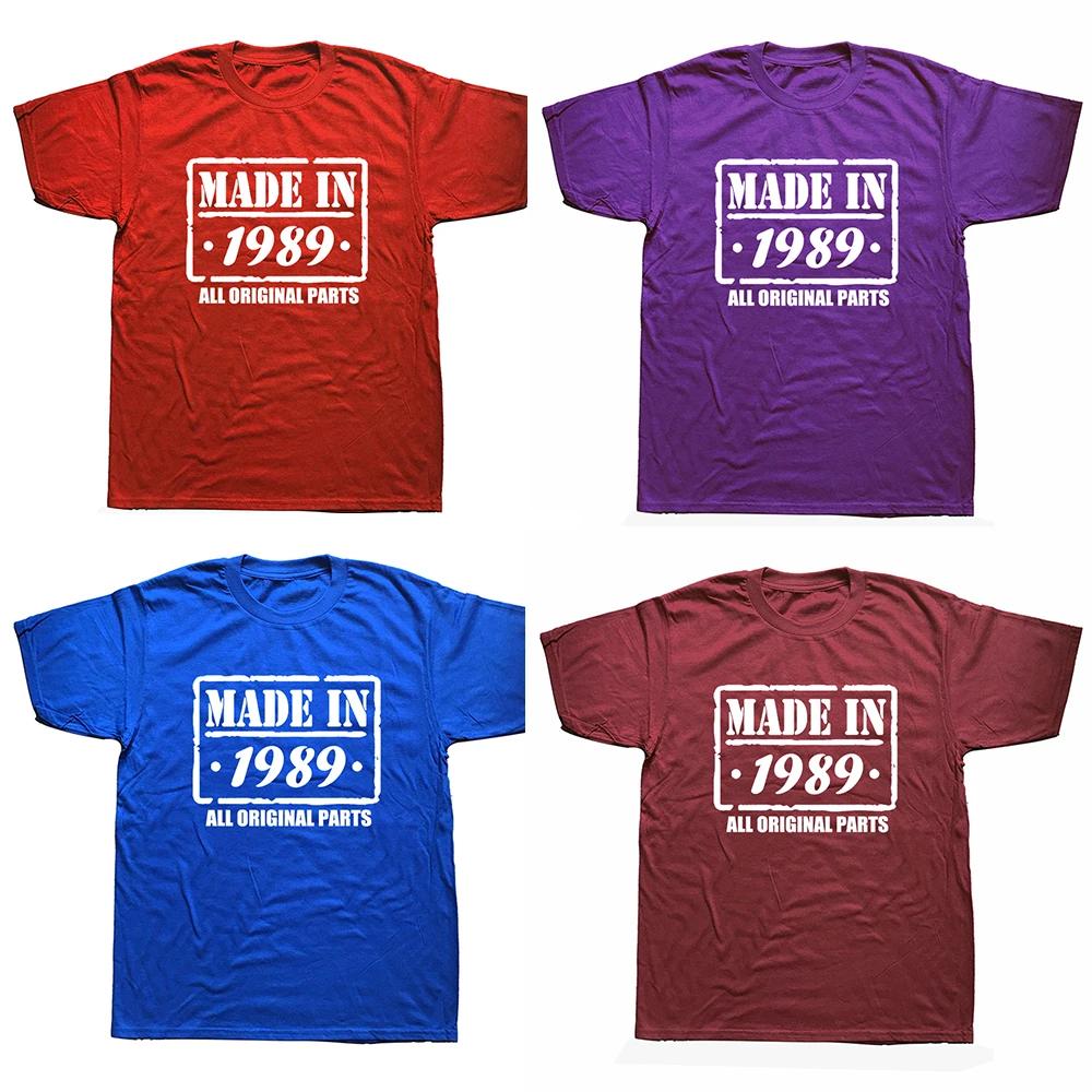 Made In 1989 All Original Part T Shirt Funny Men Short Sleeves Vintage Classic Birthday Gift Cotton Comfortable Party Tshirt