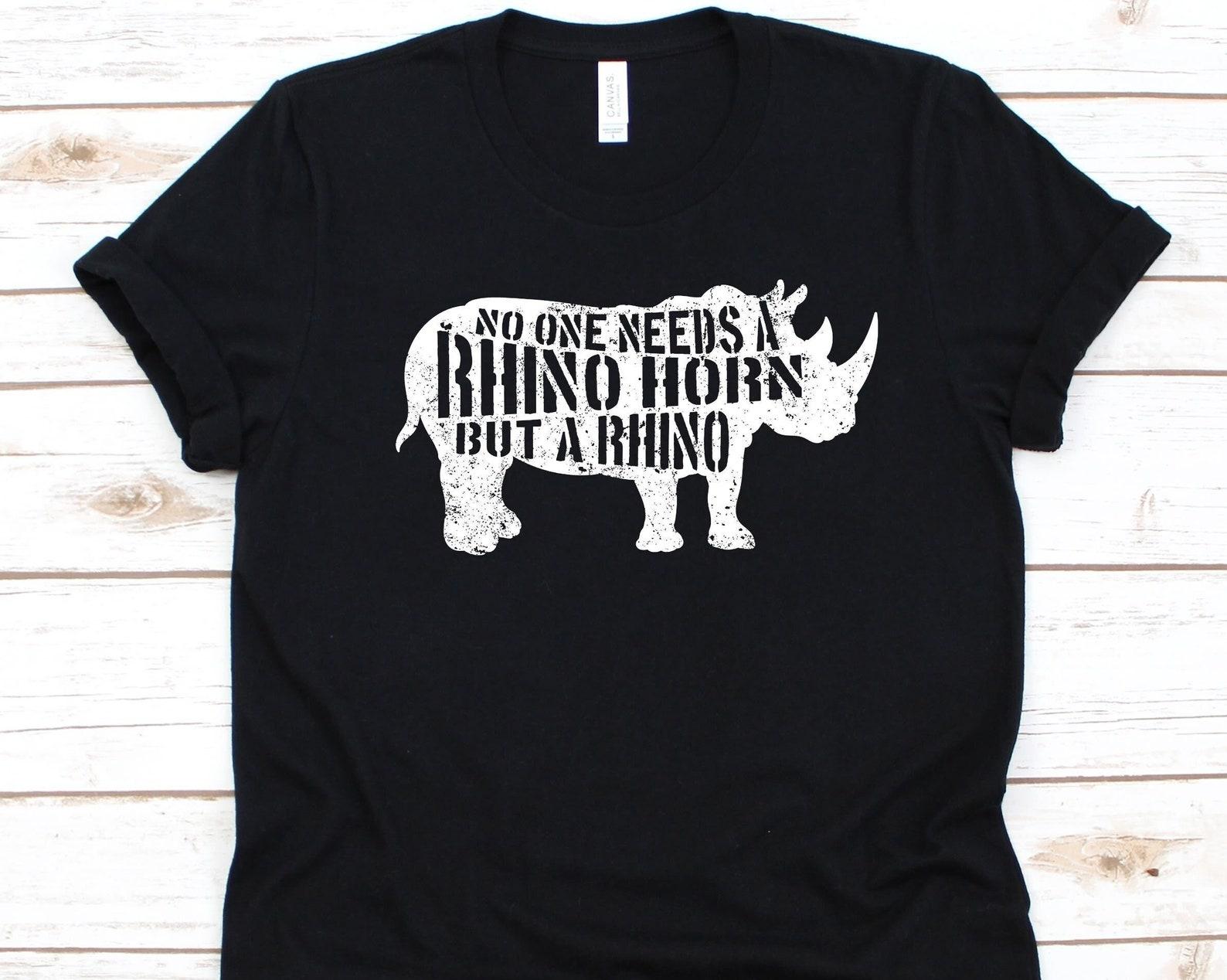 No One Needs A Rhino Horn But A Rhino Shirt, Rhino Shirt For Men And Women, Rhinoceros Lover Gift, Africa, Safari Shirt, Rhinoceroses Tee M