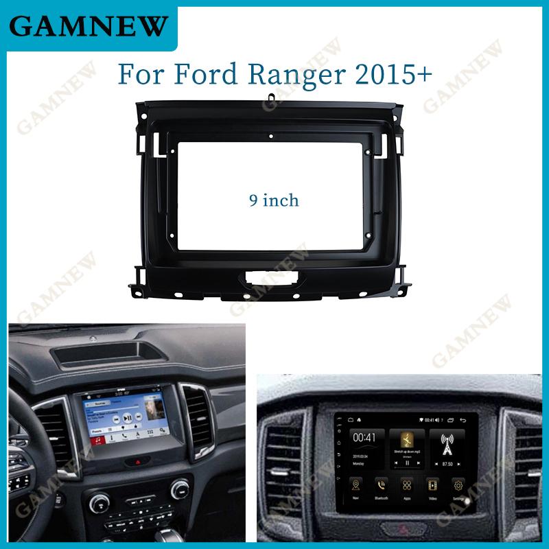

Car Audio 9 Big Screen DVD Fascia Frame Adapter For Ford Ranger 2015+ 2Din Dash Installation Panel Frame Kit