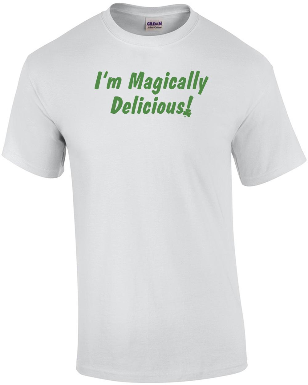 I m Magically Delicious St. Paddy s Day T-shirt Unisex T-Shirt XXL