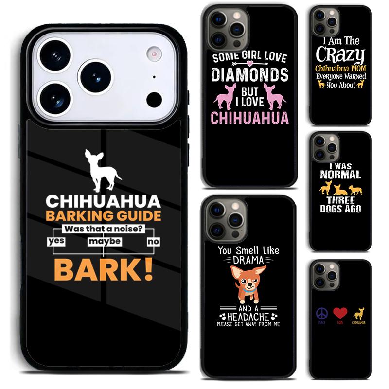 My Better Half Is A Chihuahua Phone Case for iPhone 17 16 15 Pro Max Air 14 13 12 11 Plus Shockproof Capa Cover