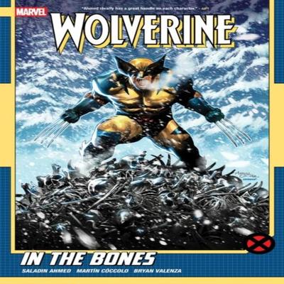 Wolverine by Saladin Ahmed Vol. 1 In the Bones by Saladin Ahmed Paperback Book 9781302958039