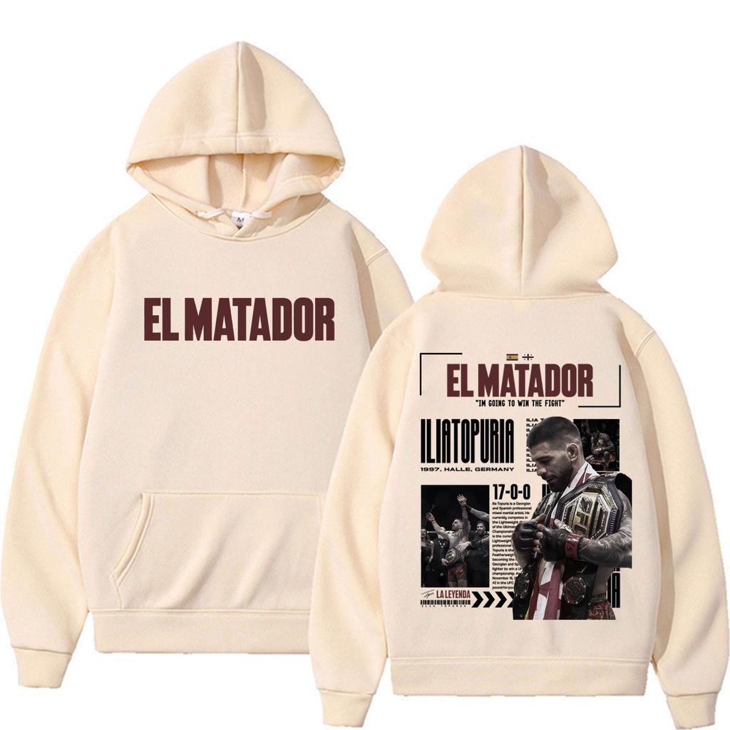 El Matador Ilia Topuria Im Going To Win The Fight Hoodies Men Women Fashion Violence Aesthetic Sweatshirts Long Sleeve Pullovers