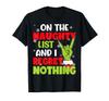 Funny On The List Of Naughty And I Regret Nothing Christmas Black T-Shirt Mens Womens Tees Top
