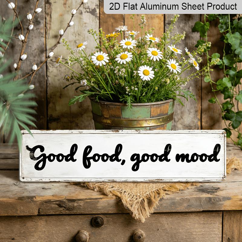 2D Flat, 1pc, 3.94 X 15.74 Inches Aluminum Decorative Sign - "Good Food Good Mood" Metal Wall Art Sign - Rustic Farmhouse Vintage Kitchen Decor with