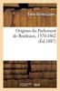 كتاب Origines Du Parlement De Bordeaux, 1370-1462