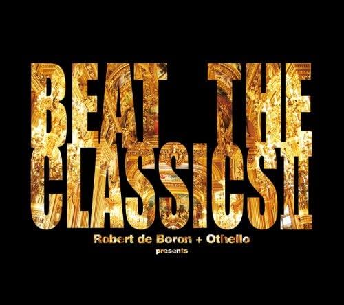 

CD ROBERT DE BORON PLUS OTHELLO - Beat the Classics GTXC078 Japan Music Others Used