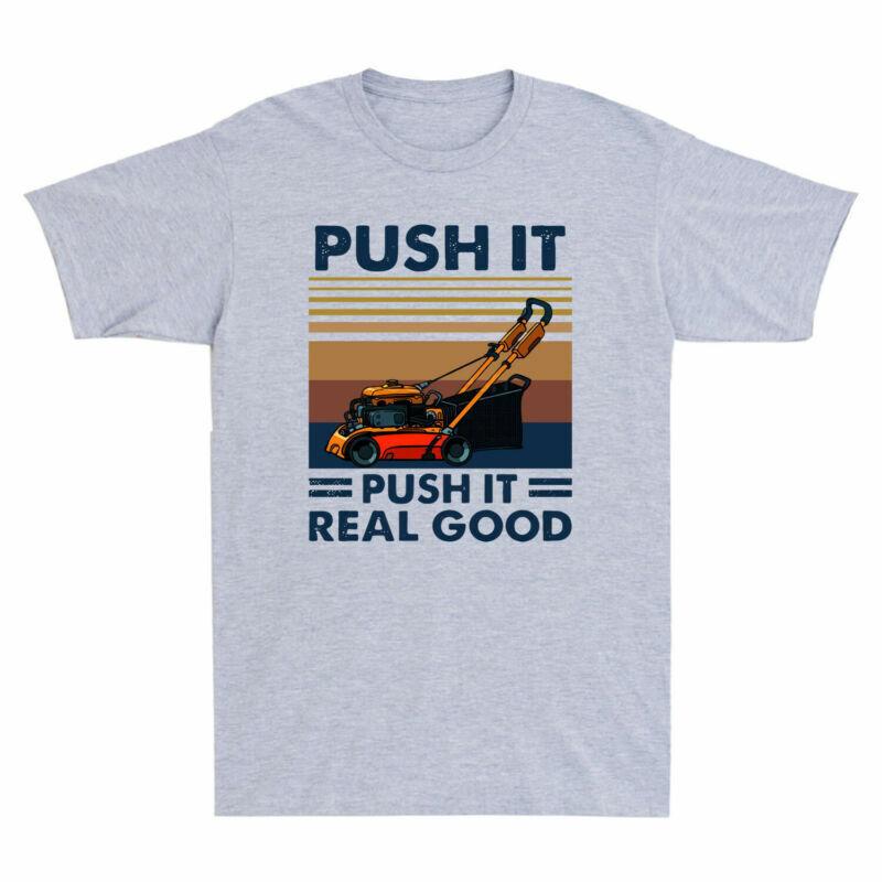 Machine Push Lawn Unisexs Real Landscapers Funny Mowing Tshirt Good It It Push
