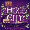Hex and the City by Kate Johnson Paperback Book 9780008551155