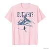 Summer But Why Penguin Mountain Hiking Letter Printed Round Neck Tshirt for Men and Women 100 Pure Cotton Short Sleeved