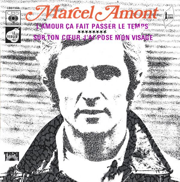 7inch Record MARCEL AMONT - L'amour Ça Fait Passer Le Temps CBS7352 CBS 1971 France Pop Used