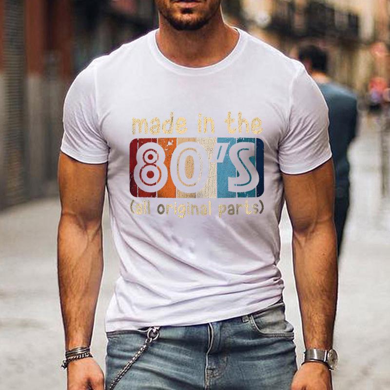 Pánská trička Vyrobená v 80. letech Všechny originální díly Retro Vintage Letní tričko pro muže Ležérní trička s kulatým výstřihem Streetwear Topy