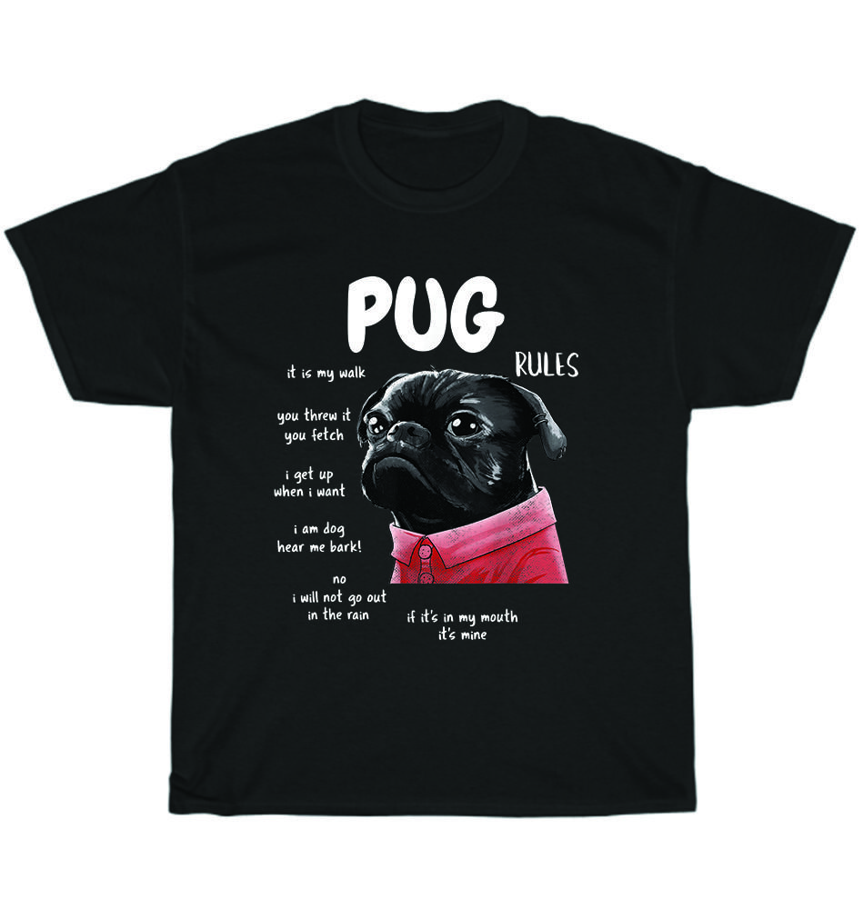 

Cute Kawaii Funny Black Pug Dog Rules Dogs Pet Puppy Lover T-Shirt Unisex Gift 2XL