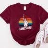 Statue of Liberty Hands Off Protest T-Shirt Mens Womens Tees Top, Anti MAGA, FDT, Anti Trump Shirt.