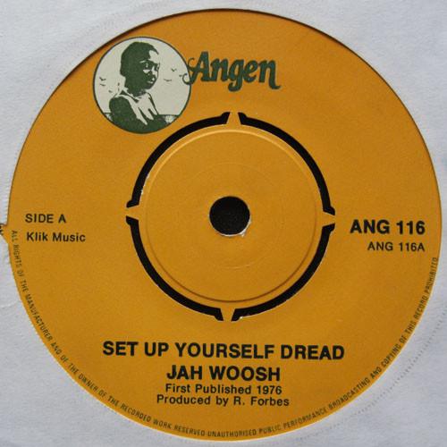 

7inch Record JAH WOOSH - Set Up Yourself Dread ANG116 Angen 1976 UK Reggae, Ska & Dub Used