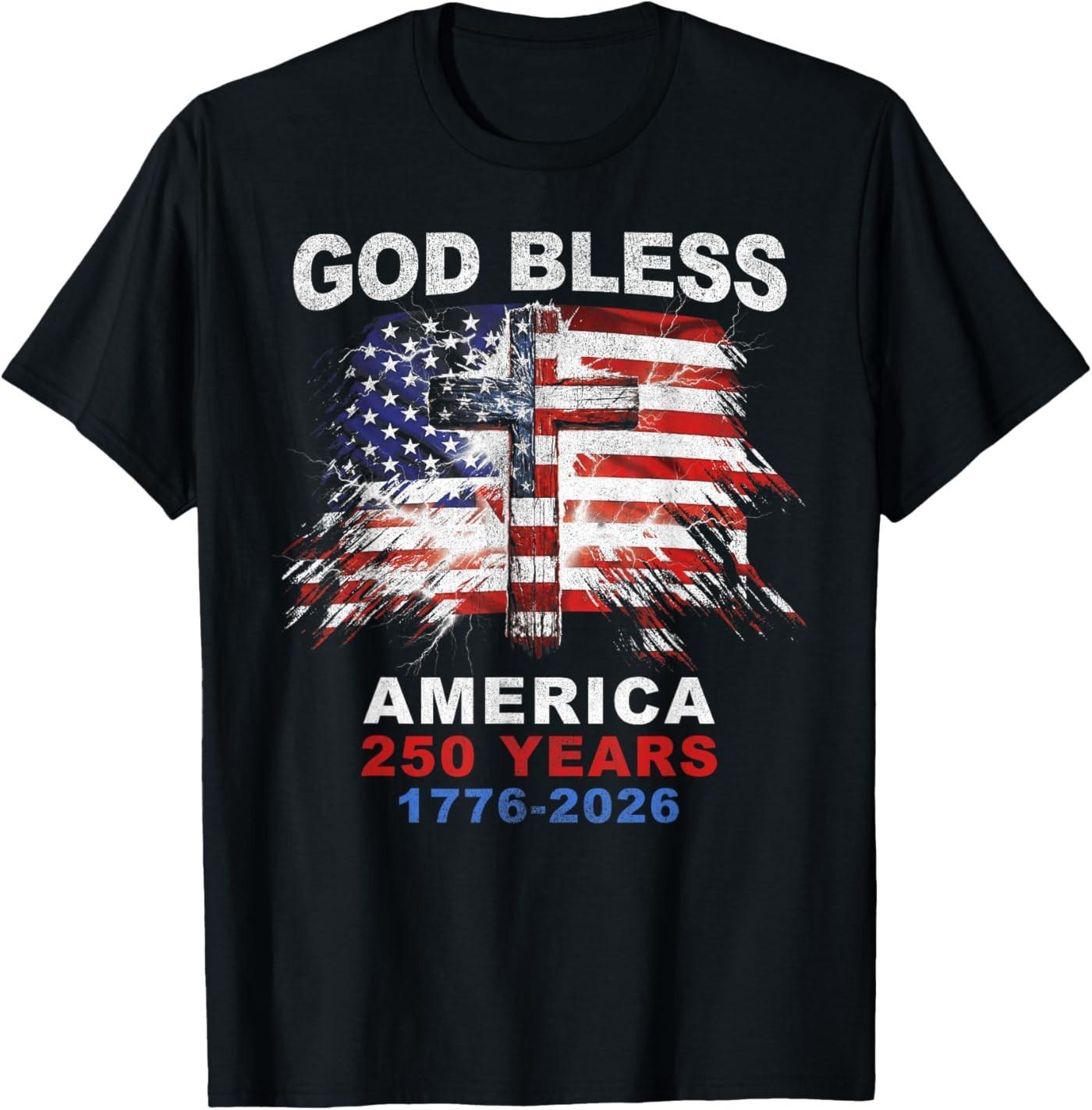 God Bless America 250 Years 1776-2026 Christian Cross Flag T-Shirt 2XL