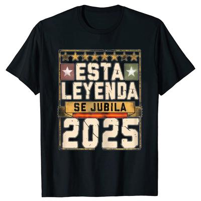 Esta Leyenda Se Jubila 2025 T Shirt Retro Retired Papa Retirement Gift Tee Tops 100% Cotton Soft Unisex O-neck T-shirt EU Siz
