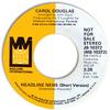7inch Record CAROL DOUGLAS  Headline News MB10372PROMO Midland Interna 1975 US SoulFunk Used