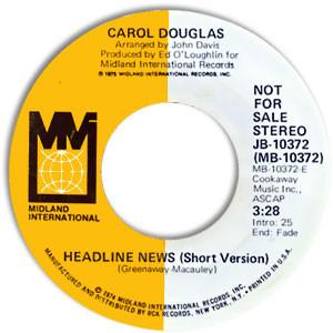 

7inch Record CAROL DOUGLAS Headline News MB10372PROMO Midland Interna 1975 US SoulFunk Used