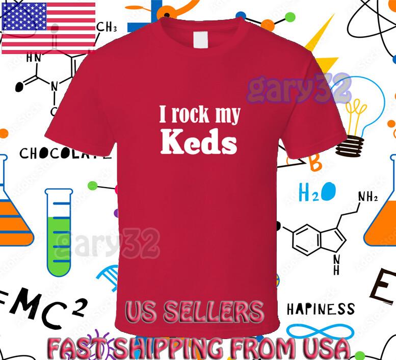 

NEW SHIRT I ROCK MY KEDS SHOES LOGO BRAND RACING LOGO T-Shirt Tops Tee FUNNY SIZE S-4XL 4XL