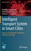 The Intelligent Transport System In Smart Cities : Aspects and Challenges of Vehicular Networks and Cloud Book