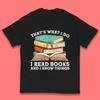 I Read Books And I Know Things Kids T-Shirt
