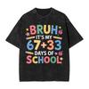 Men Bruh I Survived 67  33 Days of School 100th Day of School T Shirts  Clothes Summer Vintage Short Sleeves T Shirt O Neck