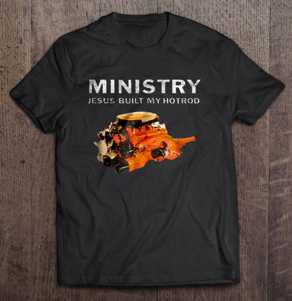 New Ministry Jesus Built My Hotrod Logo American Funny T Shirt SIZE S-5XL Unisex T-Shirt