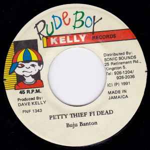 7inch Record BUJU BANTON - Petty Thief Fi Dead PNF1343 Rude Boy Kelly  1991 Jamaica Reggae, Ska & Dub Used