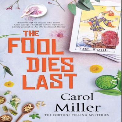 The Fool Dies Last by Carol Miller Hardback Book 9780727823038