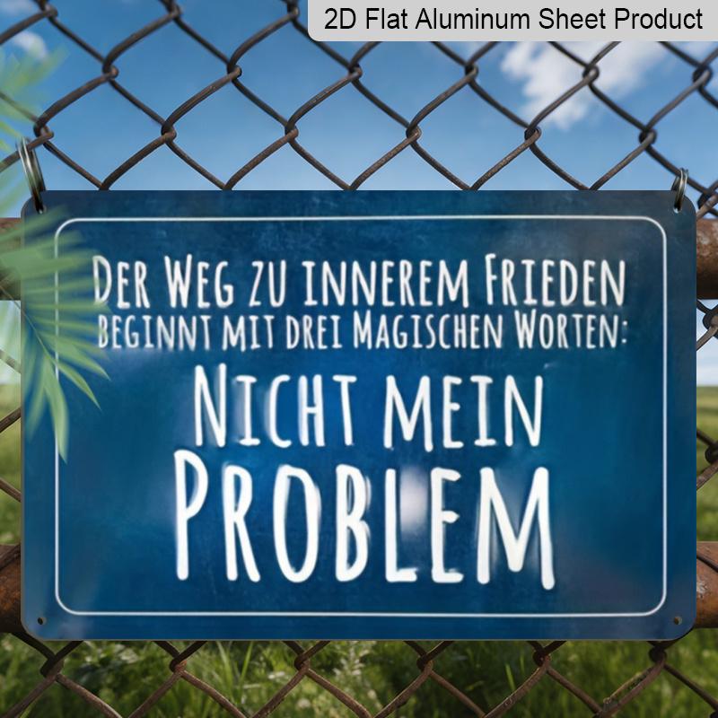 2D Flat 1pc "Nicht Mein Problem" Vintage Metal Sign - German Quote Wall Decor, 7.87x11.81inch, Aluminum Plaque with German Text, Ideal for Home