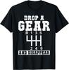 Drop a Gear and Disappear Muscle Car Tee Shirts Gift Unisex T-Shirt