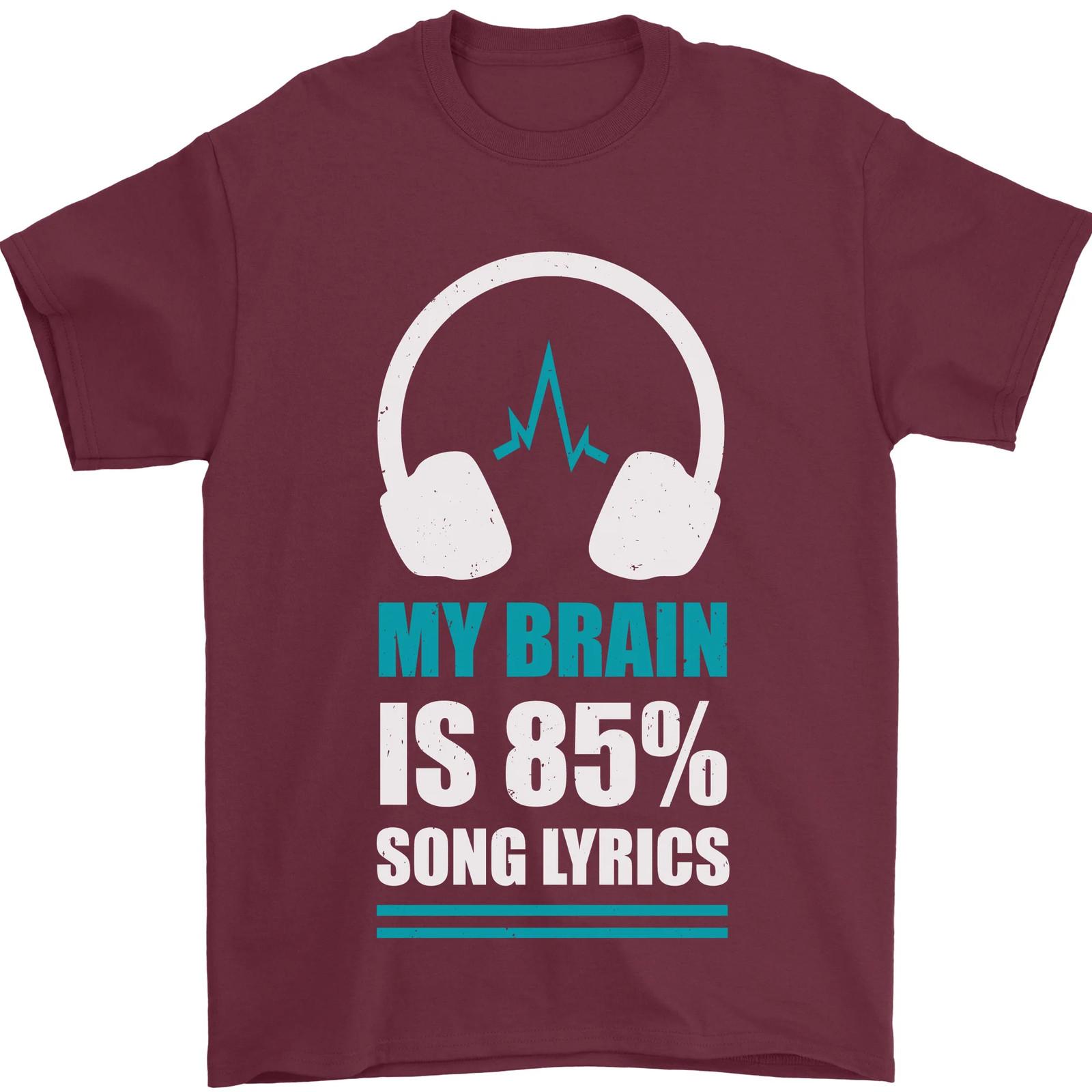My Brain is 85% Song Lyrics Music Lover Mens T-shirt Cotton M