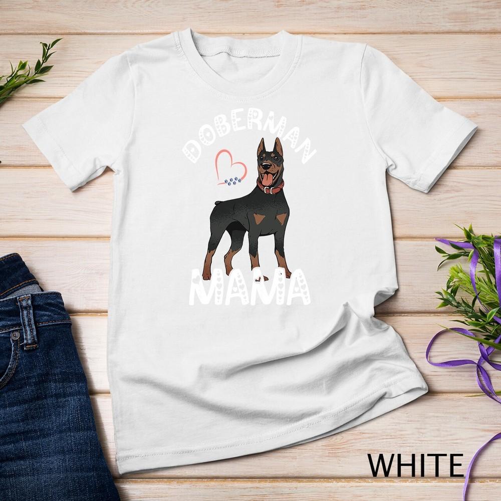 

Doberman Mama Dobie Dog Mom Pinscher Mother Pet Breeding Unisex T-shirt L