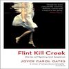 Flint Kill Creek by Joyce Carol Oates Paperback Book 9781035909957