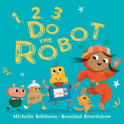 1 2 3 Faça o Robô por Michelle Robinson Livro de Bolso 9781405298872